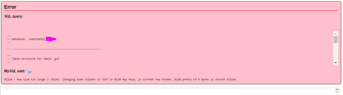 Row size too large (> 8126). Changing some columns to TEXT or BLOB may help. In current row format, BLOB prefix of 0 bytes is stored inline.